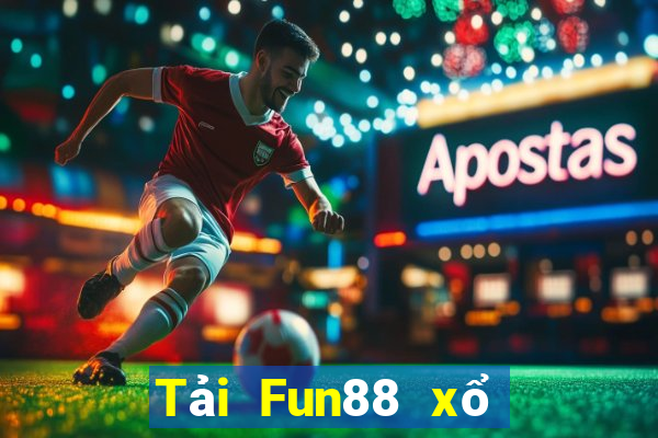 Tải Fun88 xổ số tặng 8