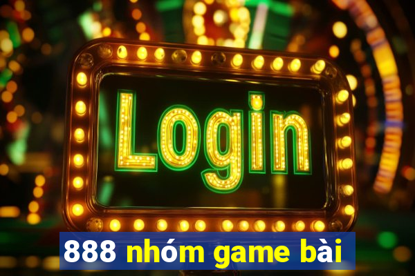 888 nhóm game bài