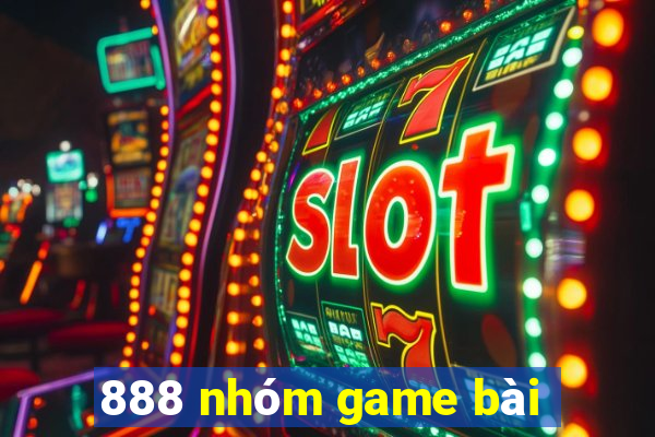 888 nhóm game bài