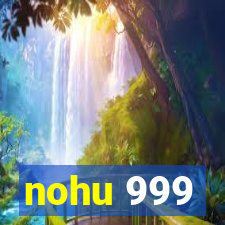 nohu 999