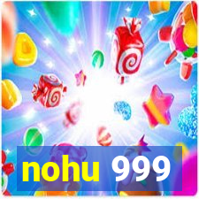 nohu 999