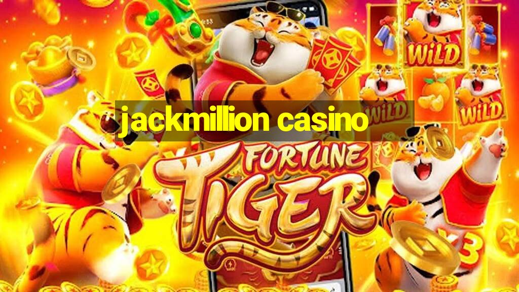 jackmillion casino