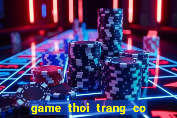 game thoi trang co be dau tay