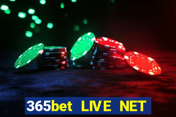 365bet LIVE NET GIẢI TRÍ