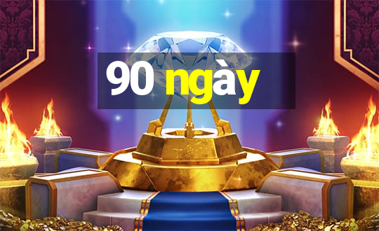 90 ngày