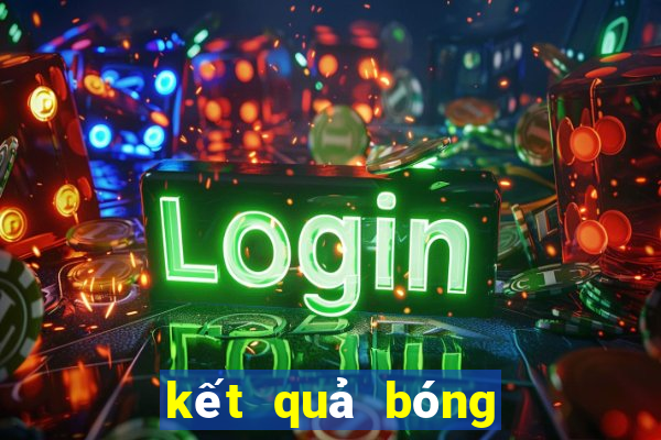 kết quả bóng đá câu lạc bộ