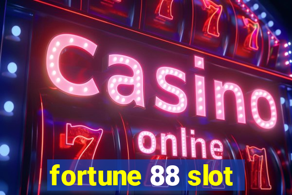 fortune 88 slot