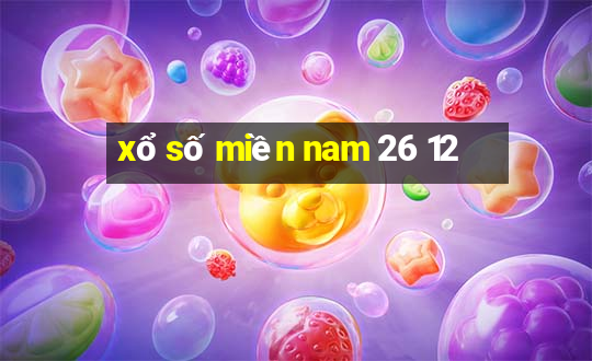 xổ số miền nam 26 12