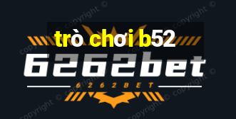 trò chơi b52