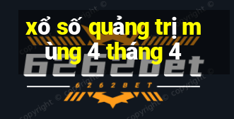 xổ số quảng trị mùng 4 tháng 4