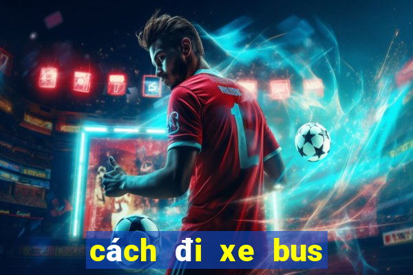 cách đi xe bus ở hà nội