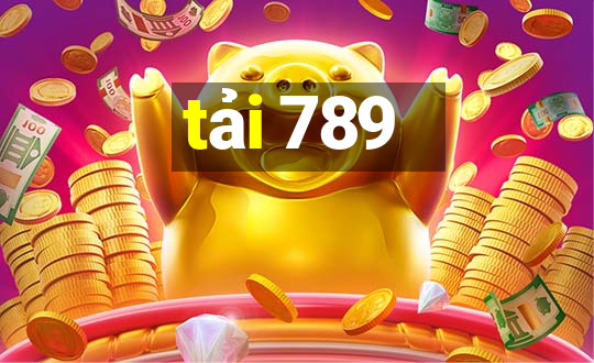 tải 789