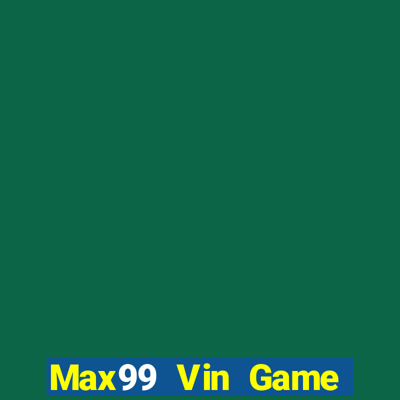 Max99 Vin Game Bài Manclub