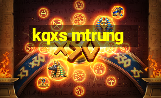 kqxs mtrung