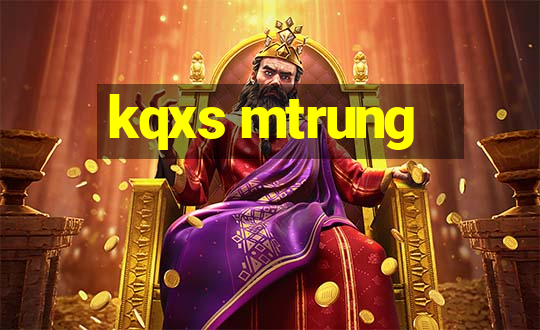 kqxs mtrung