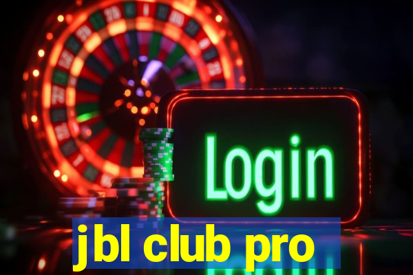 jbl club pro