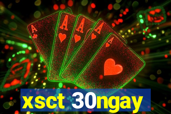 xsct 30ngay