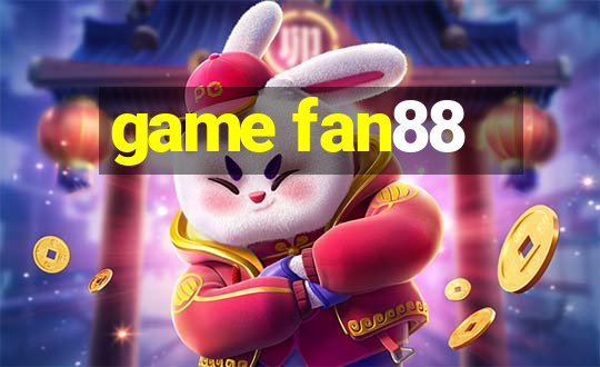 game fan88