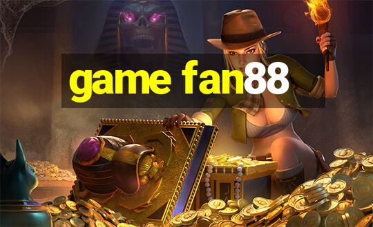 game fan88