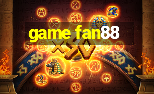 game fan88