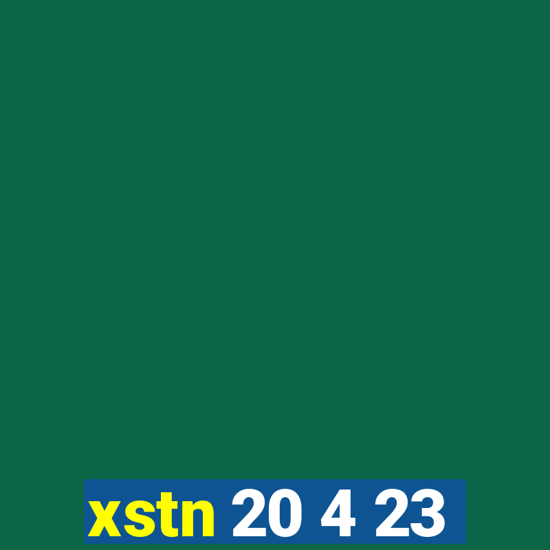 xstn 20 4 23