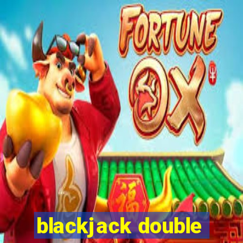 blackjack double