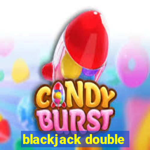 blackjack double