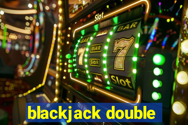 blackjack double