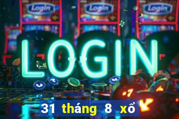 31 tháng 8 xổ số miền nam