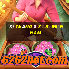 31 tháng 8 xổ số miền nam