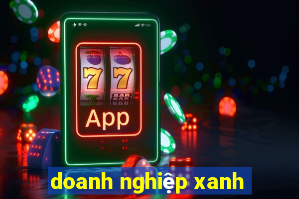 doanh nghiệp xanh