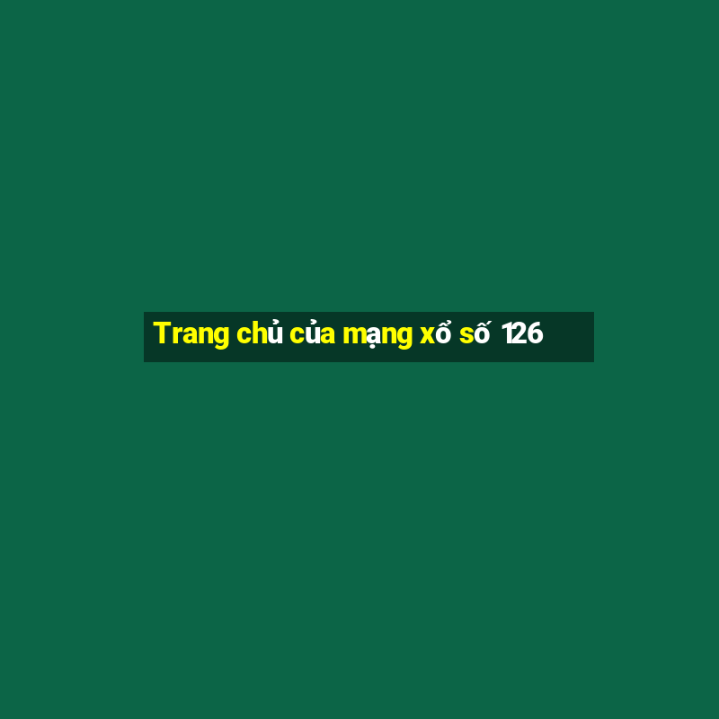 Trang chủ của mạng xổ số 126