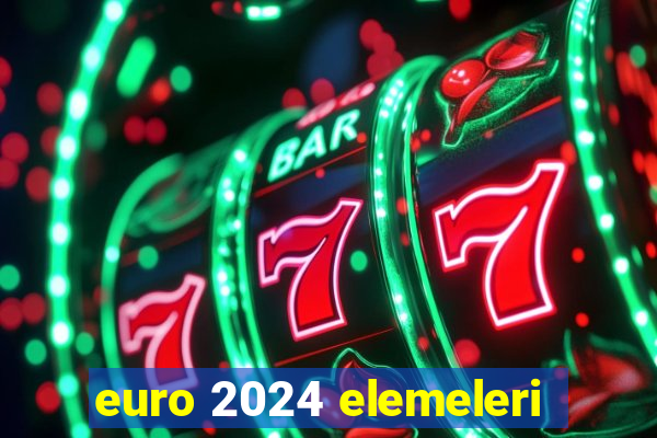 euro 2024 elemeleri