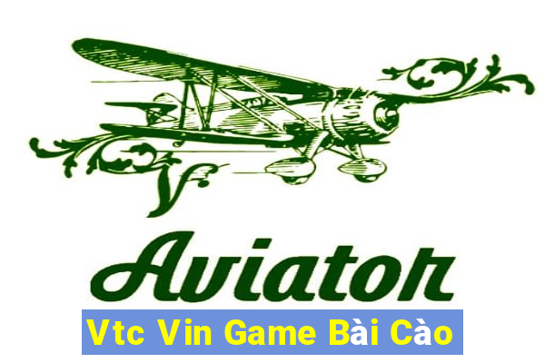 Vtc Vin Game Bài Cào