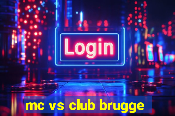 mc vs club brugge