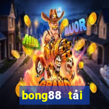 bong88 tải xuống app