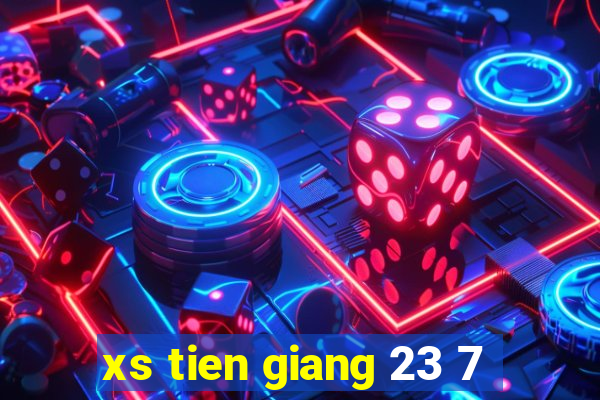 xs tien giang 23 7