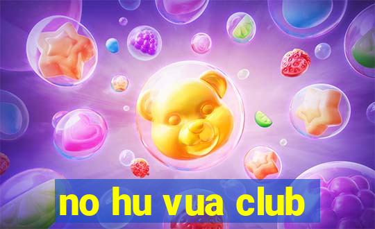 no hu vua club