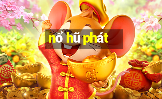 nổ hũ phát