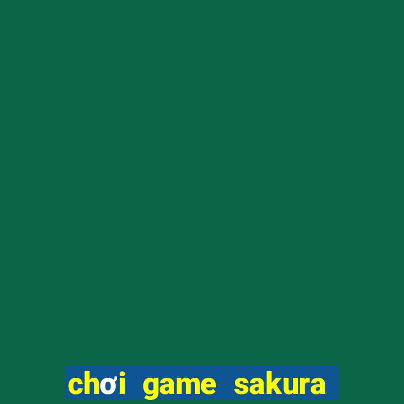 chơi game sakura thủ lĩnh thẻ bài