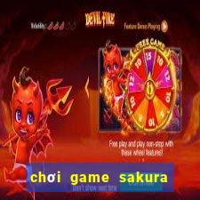 chơi game sakura thủ lĩnh thẻ bài