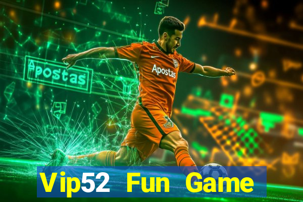 Vip52 Fun Game Bài Big52