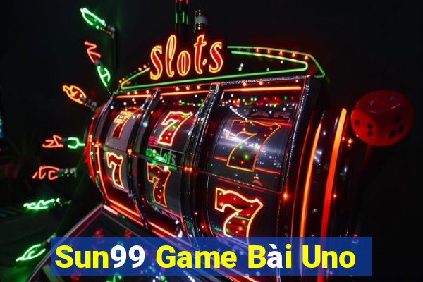 Sun99 Game Bài Uno