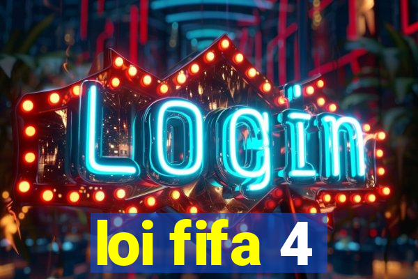 loi fifa 4