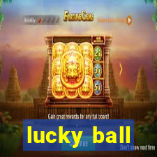 lucky ball