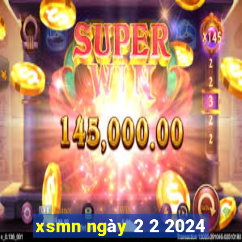 xsmn ngày 2 2 2024