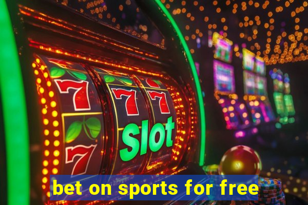 bet on sports for free