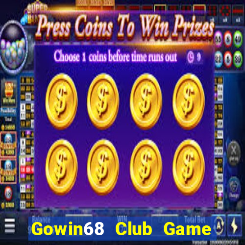 Gowin68 Club Game Bài Club