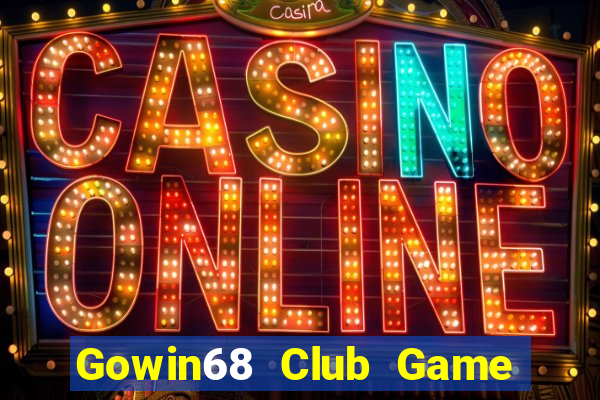 Gowin68 Club Game Bài Club