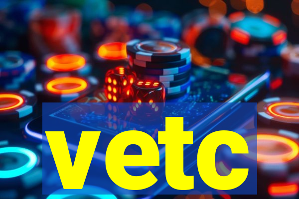 vetc